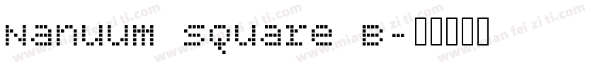 Nanuum Square B字体转换